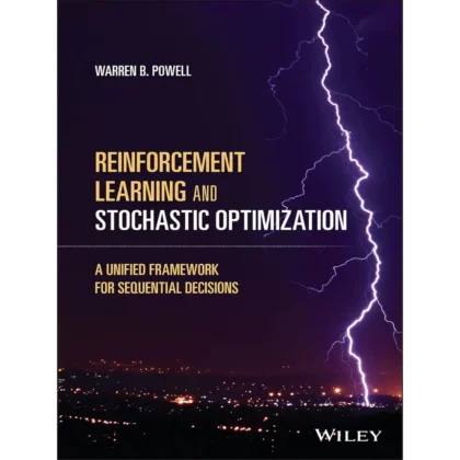 Reinforcement Learning and Stochastic Optimization: A Unified Framework for Sequential Decisions