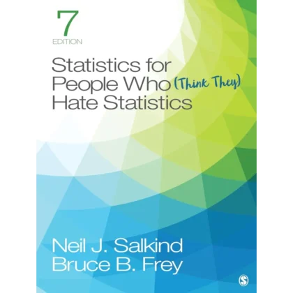 Statistics for People Who (Think They) Hate Statistics