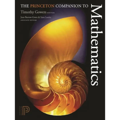 The Princeton Companion to Mathematics