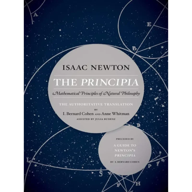 The Principia: The Authoritative Translation and Guide: Mathematical Principles of Natural Philosoph