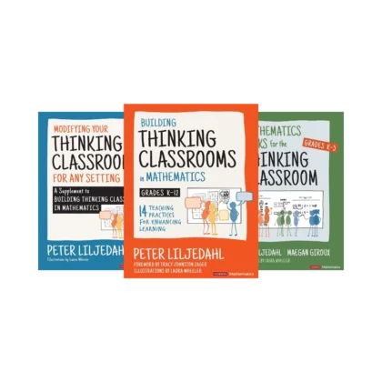 Building Thinking Classrooms in Mathematics: A Comprehensive Guide for Grades K-12 (3 book series)