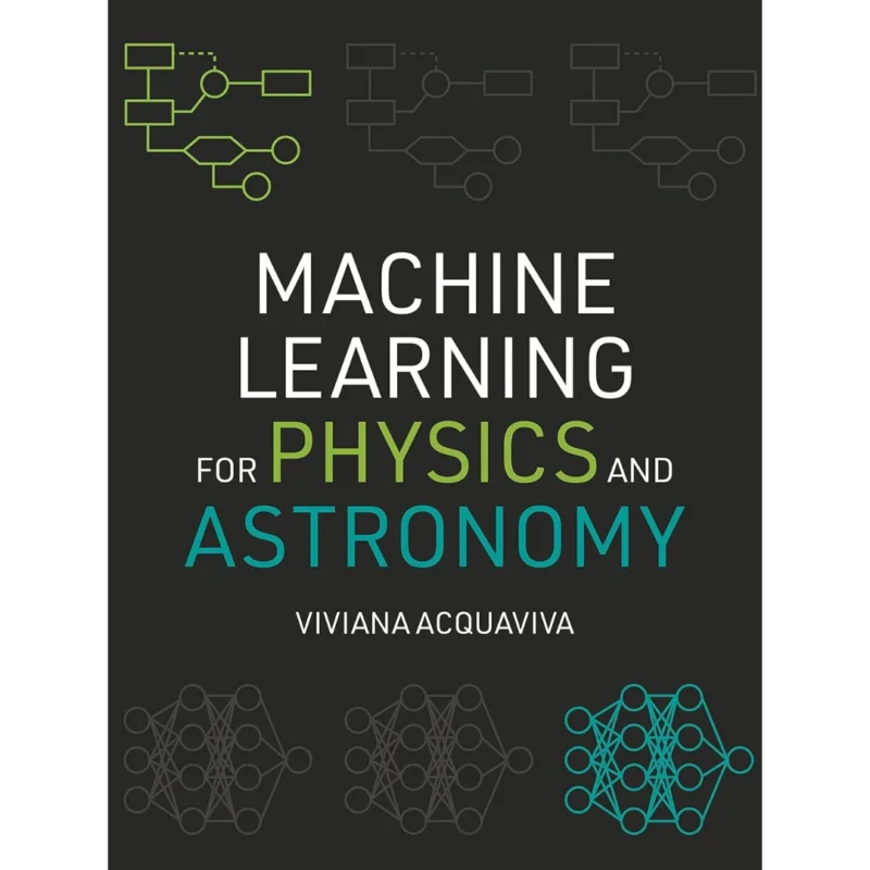 Machine Learning for Physics and Astronomy