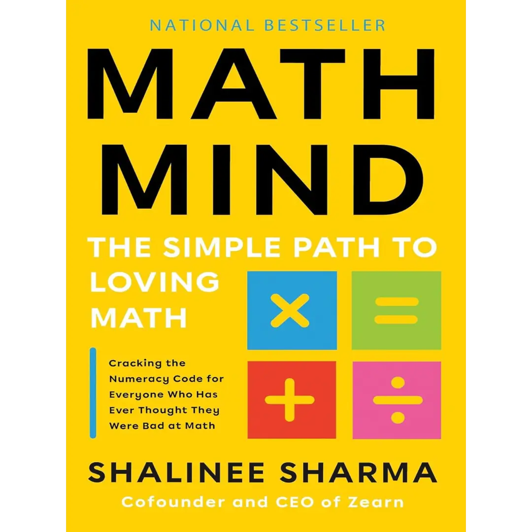 Math Mind: The Simple Path to Loving Math
