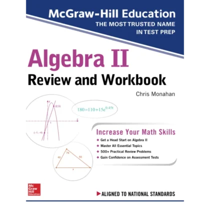 McGraw-Hill Education Algebra II Review and Workbook