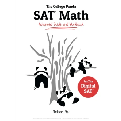 The College Panda's SAT Math: Advanced Guide and Workbook