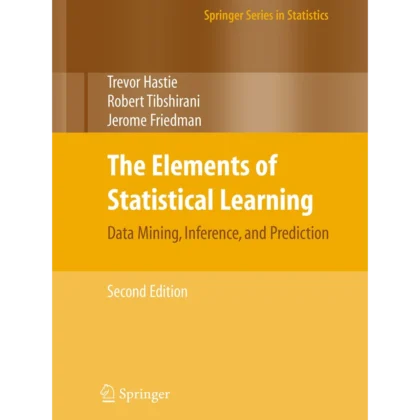 The Elements of Statistical Learning: Data Mining, Inference, and Prediction, Second Edition (Springer Series in Statistics)