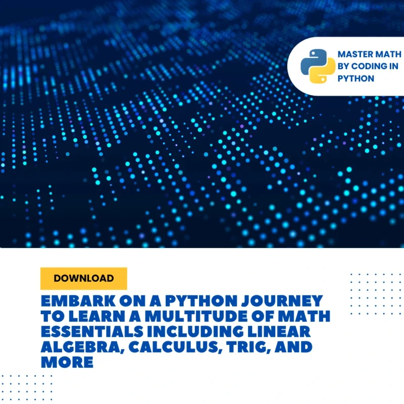 Python for Mathematical Foundations: Linear Algebra, Calculus ...