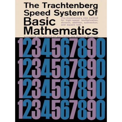 The Trachtenberg Speed System of Basic Mathematics