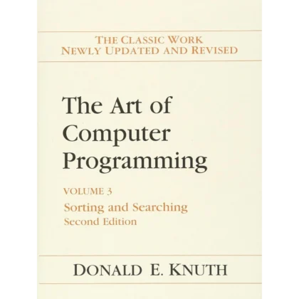 Art of Computer Programming, The: Sorting and Searching, Volume 3