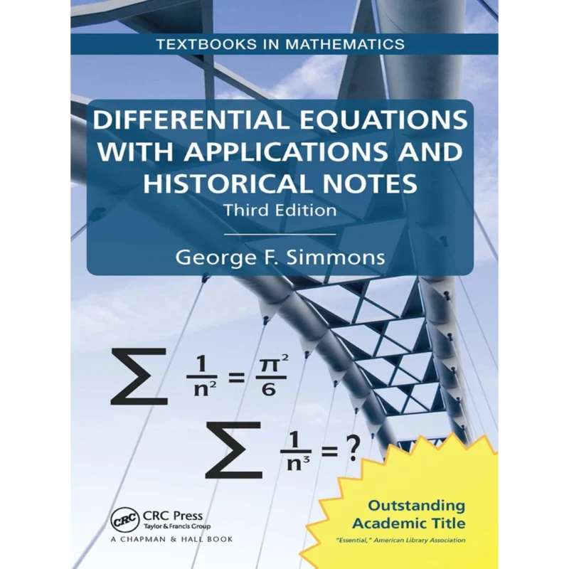 Differential Equations with Applications and Historical Notes (Textbooks in Mathematics)
