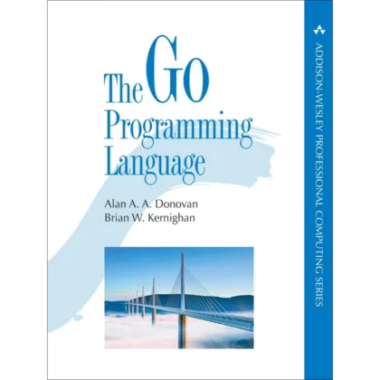 Go Programming Language, The (Addison-Wesley Professional Computing Series)