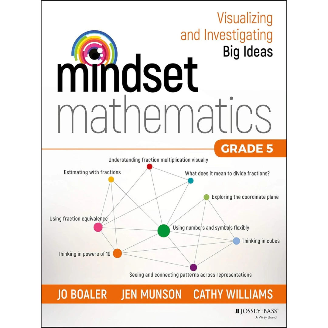 Mindset Mathematics: Visualizing and Investigating Big Ideas, Grade 5