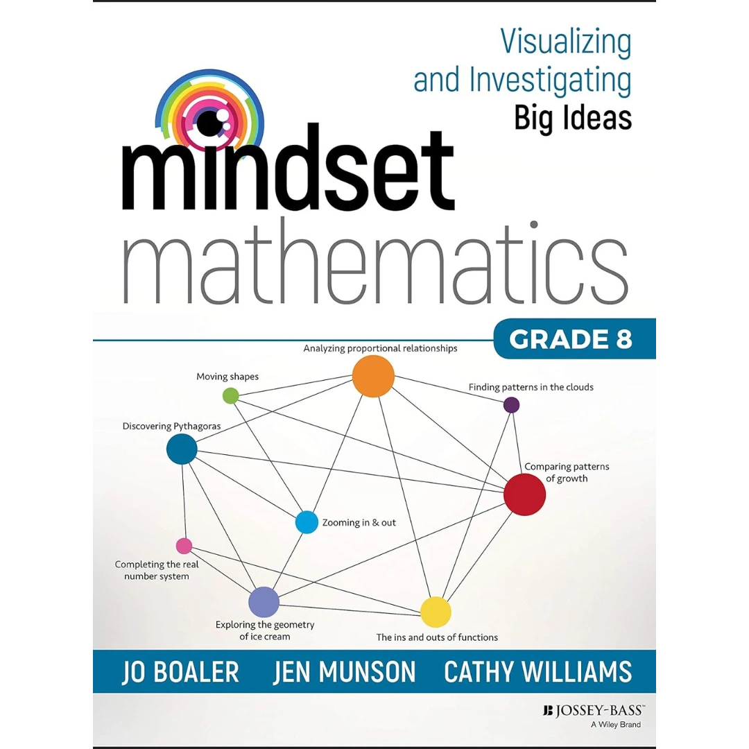 Mindset Mathematics: Visualizing and Investigating Big Ideas, Grade 8