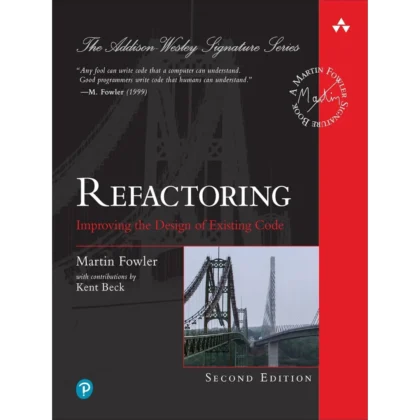 Refactoring: Improving the Design of Existing Code (2nd Edition) (Addison-Wesley Signature Series (Fowler))