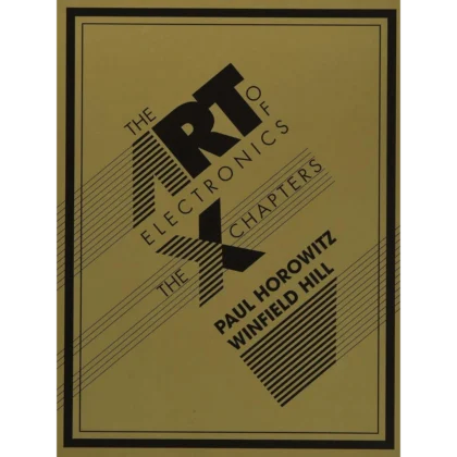 The Art of Electronics: The x Chapters