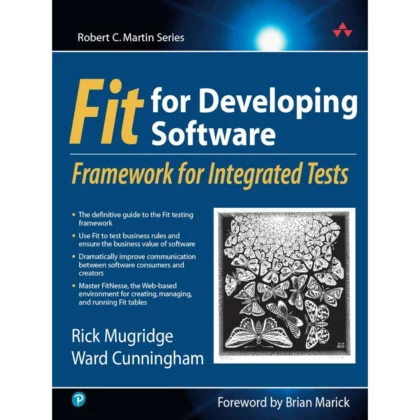 Fit for Developing Software: Framework for Integrated Tests
