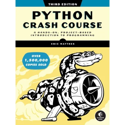 Python Crash Course, 3rd Edition: A Hands-On, Project-Based Introduction to Programming