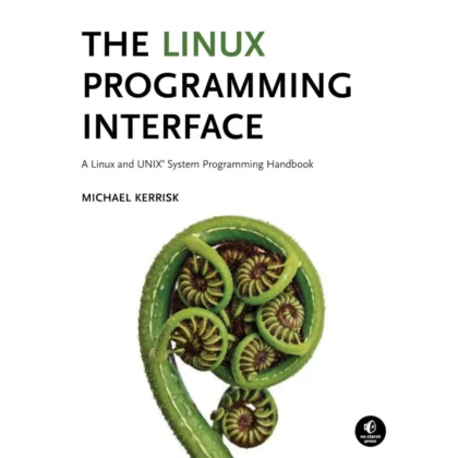 The Linux Programming Interface: A Linux and UNIX System Programming Handbook