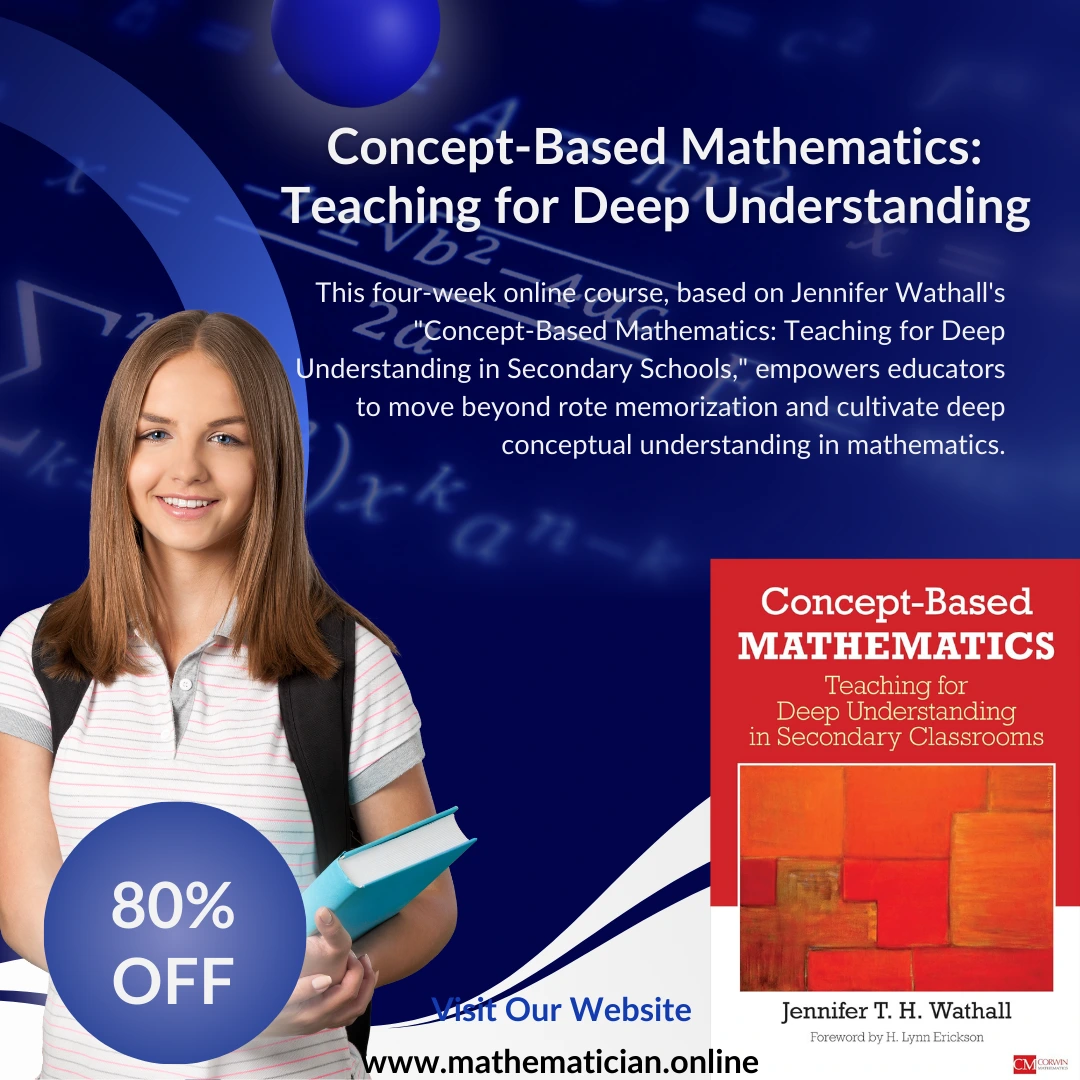 Concept-Based Mathematics: Teaching for Deep Understanding